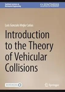 Introduction to the Theory of Vehicular Collisions