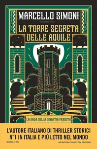 Marcello Simoni - La torre segreta delle aquile