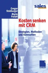 Kosten senken mit CRM: Strategien, Methoden und Kennzahlen