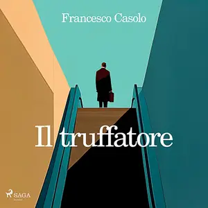 «Il truffatore» by Francesco Casolo