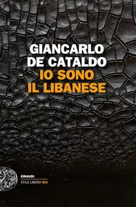 Io sono il Libanese - Giancarlo De Cataldo