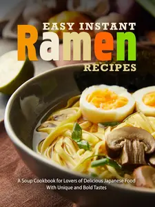 Easy Instant Ramen Recipes