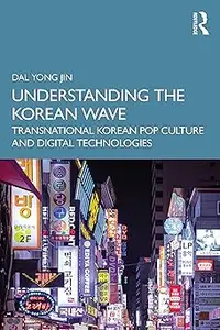 Understanding the Korean Wave