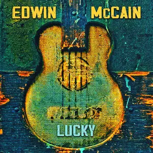 Edwin McCain - Lucky (2025)