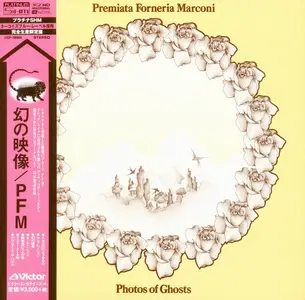 Premiata Forneria Marconi - Photos of Ghosts (1973) [Japanese Edition 2014] (Repost)