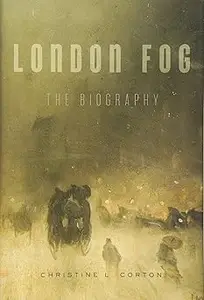 London Fog: The Biography