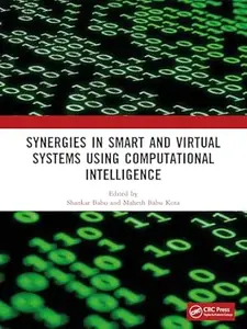 Synergies in Smart and Virtual Systems Using Computational Intelligence
