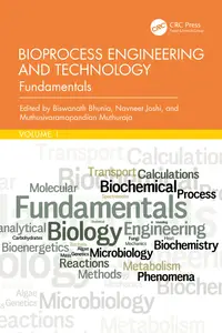 Bioprocess Engineering and Technology: Fundamentals