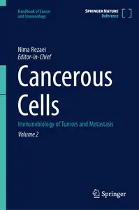 Cancerous Cells: Immunobiology of Tumors and Metastasis, VOL 2