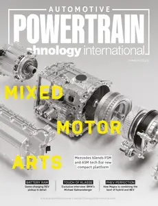 Automotive Powertrain Technology International - March 2025