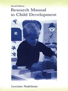 Research Manual in Child Development Ed 2