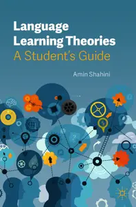 Language Learning Theories: A Student’s Guide