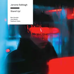 Jérôme Sabbagh - Stand Up! (2025) [Official Digital Download 24/192]