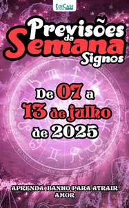 Previsões da Semana - 7 Julho 2025