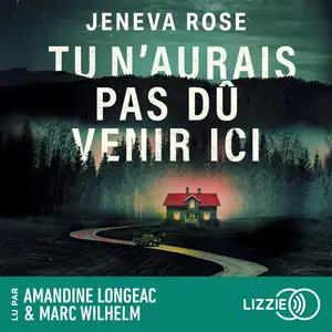 Jeneva Rose, "Tu n'aurais pas dû venir ici"