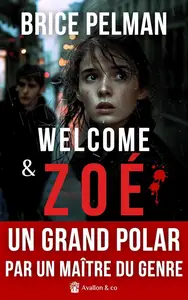 Brice Pelman, "Welcome et Zoé"