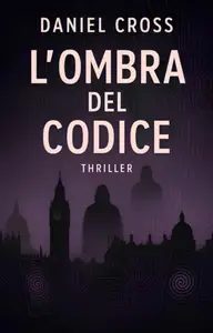 L'Ombra del Codice - Daniel Cross