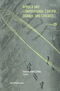 Applied and Computational Control, Signals, and Circuits: Volume 1 (Repost)