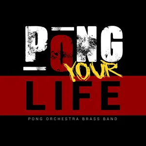 Pong Orchestra - Pong Your Life (2025) [Official Digital Download]