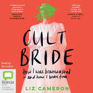 Cult Bride: How I Was Brainwashed and How I Broke Free