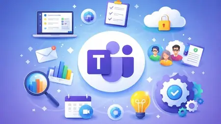 [New] Mastering Microsoft Teams - Microsoft Teams Course