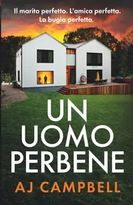 Un uomo perbene - AJ Campbell