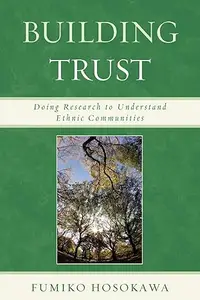 Building Trust: Doing Research to Understand Ethnic Communities