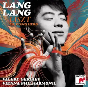 Lang Lang, Vienna Philharmonic, Gergiev - Liszt: My Piano Hero (2011/2012) [Official Digital Download 24-bit/96kHz]