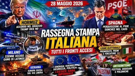 Rassegna stampa italiana — 28 maggio 2026