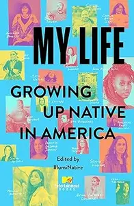 My Life: Growing Up Native in America