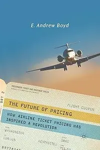 The Future of Pricing: How Airline Ticket Pricing Has Inspired a Revolution