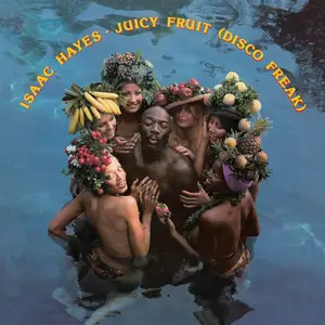 Isaac Hayes - Juicy Fruit (Disco Freak) (1976) [Reissue 2009]