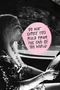 Do Not Expect Too Much from the End of the World (2023) [MultiSubs]