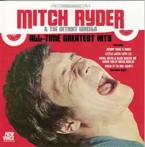 Mitch Ryder & The Detroit Wheels - All-Time Greatest Hits (2016)