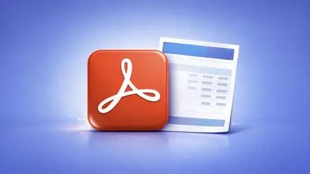 Adobe Acrobat DC: Fillable PDF Forms (Beginner to Pro)