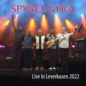 Spyro Gyra - Live in Leverkusen 2022 (2026)