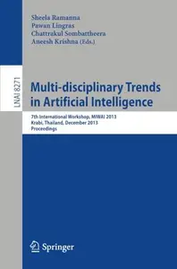 Multi-disciplinary Trends in Artificial Intelligence: 7th International Workshop, MIWAI 2013, Krabi, Thailand, December 9-11, 2