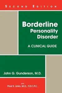 Borderline Personality Disorder: A Clinical Guide (2nd edition) (repost)