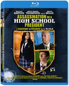Assassination Of A High School President (2008) [Reuploaded]