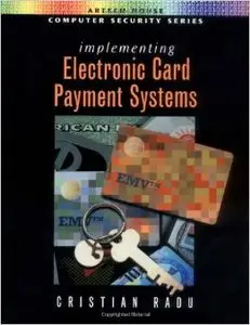 Implementing Electronic Card Payment Systems
