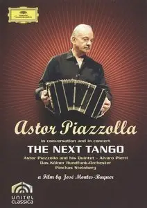 Astor Piazzolla - The Next Tango: In conversation and in concert (2007)