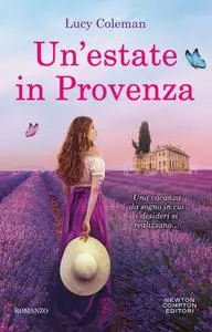 Lucy Coleman - Un'estate in Provenza