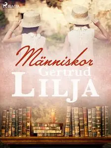 «Människor» by Gertrud Lilja