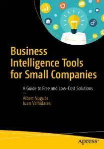 Business Intelligence Tools for Small Companies: A Guide to Free and Low-Cost Solutions