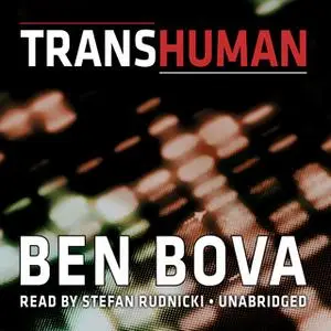 «Transhuman» by Ben Bova