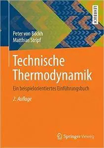 Technische Thermodynamik: Ein beispielorientiertes Einführungsbuch