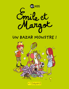 Emile et Margot - Tome 3 - Un Bazar Monstre