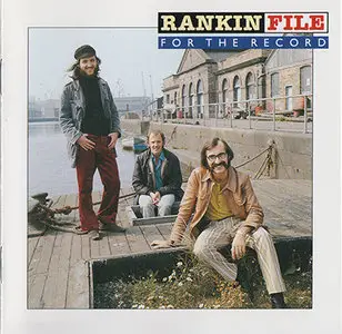 Rankin File - For The Record (1970's, 1992 reissue, Greentrax Rec. # CDTRAX 057)