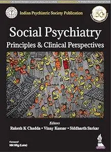 Social Psychiatry: Principles & Clinical Perspectives