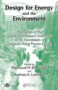 Design for Energy and the Environment: Proceedings of the Seventh International Conference on the Foundations of Computer-Aided